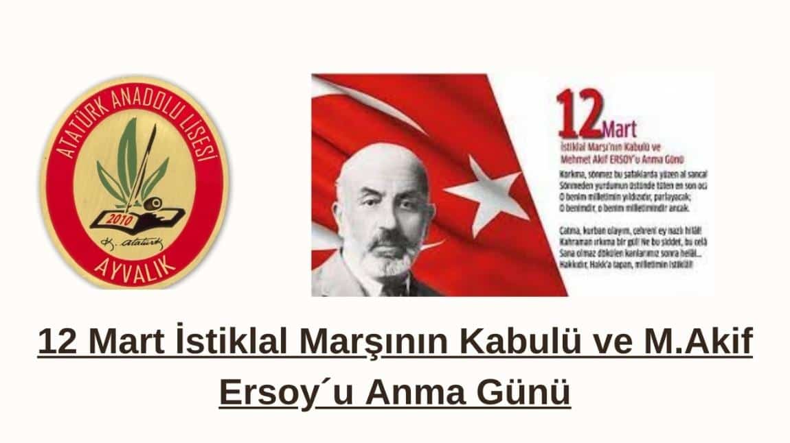12 Mart İstiklal Marşının Kabulü ve Mehmet Akif Ersoy' u Anma Günü
